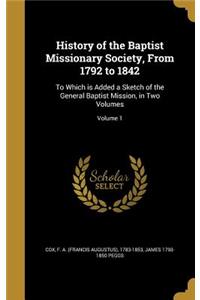 History of the Baptist Missionary Society, From 1792 to 1842