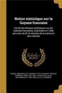 Notice Statistique Sur La Guyane Franc Aise