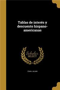 Tablas de interés y descuento hispano-americanas