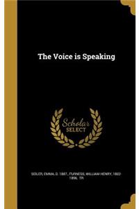 Voice is Speaking