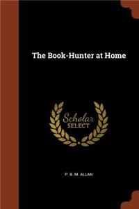 The Book-Hunter at Home