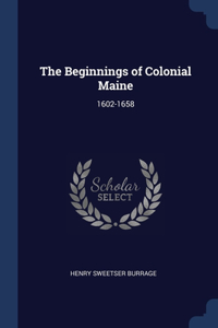 The Beginnings of Colonial Maine
