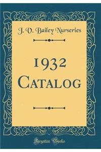 1932 Catalog (Classic Reprint)