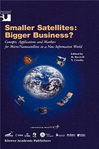 Smaller Satellites: Bigger Business?