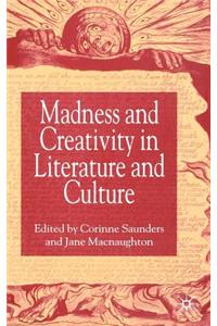 Madness and Creativity in Literature and Culture