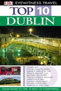 Eyewitness Top 10 Travel Guide: Dublin