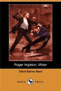 Roger Ingleton, Minor (Dodo Press)