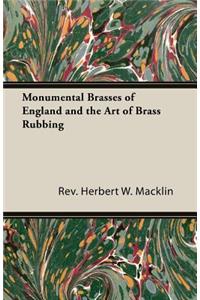 Monumental Brasses of England and the Art of Brass Rubbing