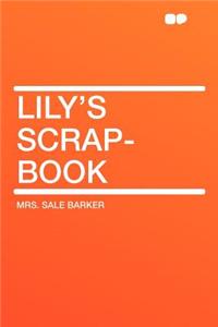 Lily's Scrap-Book