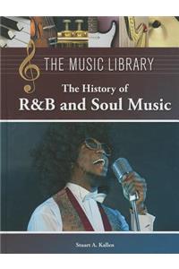 The History of R & B and Soul Music