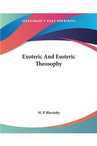 Exoteric And Esoteric Theosophy