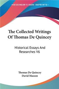 Collected Writings Of Thomas De Quincey