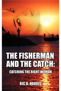 Fisherman and the Catch