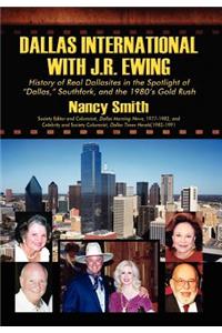 Dallas International with J.R. Ewing
