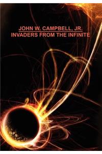 Invaders from the Infinite
