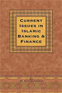 Current Issues in Islamic Banking & Finance