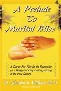 Prelude To Marital Bliss