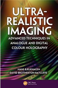 Ultra-Realistic Imaging