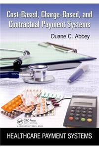 Cost-Based, Charge-Based, and Contractual Payment Systems