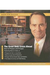 The Great Debt Crisis Ahead