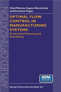 Optimal Flow Control in Manufacturing Systems