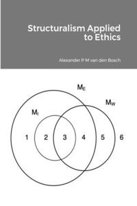 Structuralism Applied to Ethics