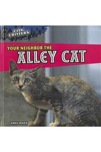 Your Neighbor the Alley Cat
