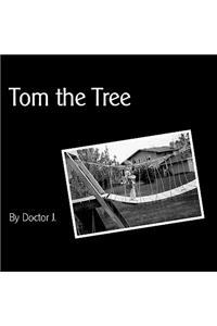 Tom the Tree