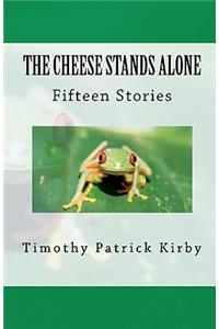 The Cheese Stands Alone