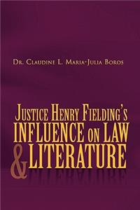 Justice Henry Fielding's Influence on Law and Literature