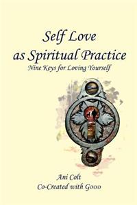 Self Love as Spiritual Practice