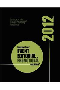 2012 Event, Editorial & Promotional Calendar(TM)