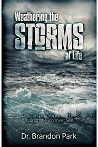 Weathering the Storms of Life