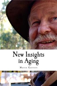 New Insights in Aging