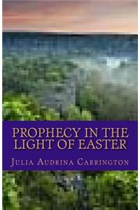 Prophecy in Light of Easter