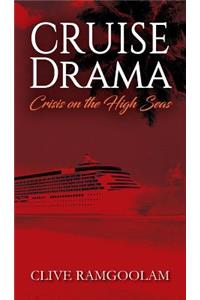 CRUISE Drama