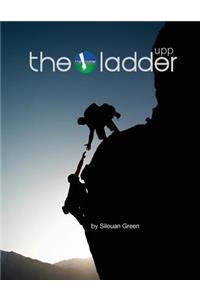 Ladder UPP workbook: The Life Skills to Unlock Personal Potential