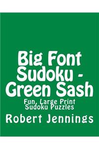 Big Font Sudoku - Green Sash