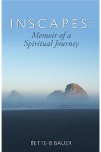 Inscapes: Memoir of a Spiritual Journey