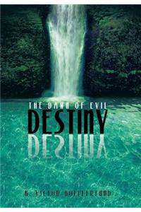 Destiny: The Dawn of Evil