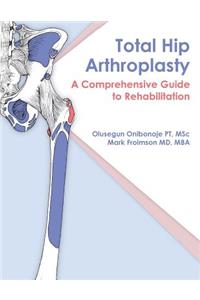 Total Hip Arthroplasty