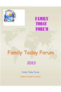 Family Today Forum 2013
