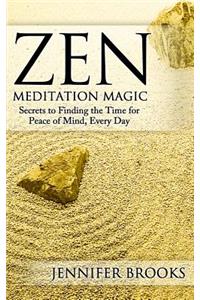 Zen Meditation Magic