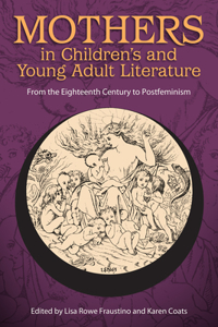 Mothers in Children's and Young Adult Literature