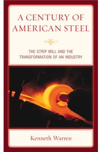 Century of American Steel