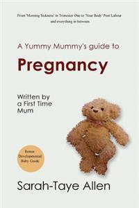 Yummy Mummy's Guide to Pregnancy