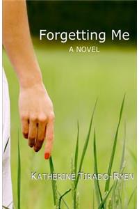 Forgetting Me