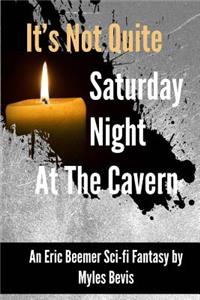 It's Not Quite Saturday Night At The Cavern