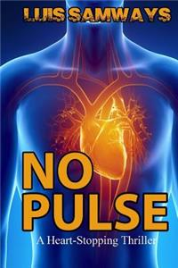No Pulse (a heart-stopping thriller)
