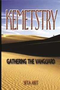 Kemetstry-Gathering of the Vanguard
